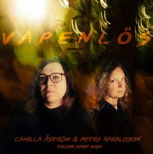 Astrom, Camilla & Haraldson, Petra - Vapenlos  Tolkar Karin Boye