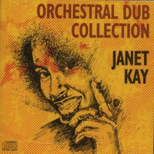 Kay, Janet - Orchestral Dub Collection