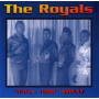 Royals - 1964 - 1981 the Sweat