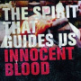 Spirit That Guides Us - Innocent Blood