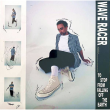 Wave Racer - To Stop From Falling Off the Earth