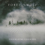 Foreignwolf - Your Weapons Your World