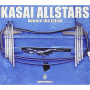 Kasai Allstars - Beware the Fetish