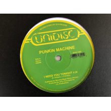 Punkin Machine - I Need You Tonight/Tonight