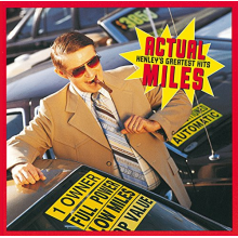 Henley, Don - Actual Miles - Henley's Greatest