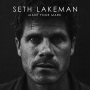 Lakeman, Seth - Make Your Mark