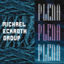 Michael Eckroth Group - Plena