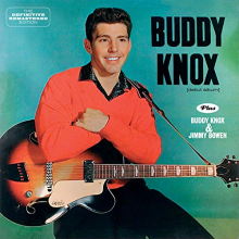 Knox, Buddy - Buddy Knox/Buddy Knox & Jimmy Bowen