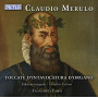 Merulo, C. - Toccate D'intavolatura D'organo - Complete Edition
