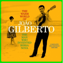 Gilberto, Joao - Warm World of