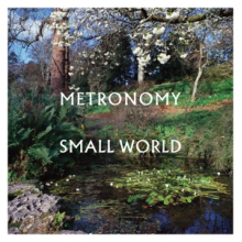 Metronomy - Small World