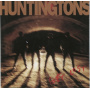Huntingtons, the - Get Lost