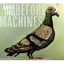 Tivel, Anna - Before Machines