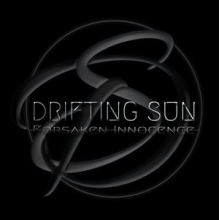 Drifting Sun - Forsaken Innocence
