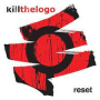 Killthelogo - Reset