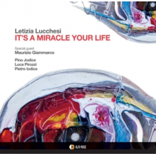 Lucchesi, Letizia - It's a Miracle Your Life