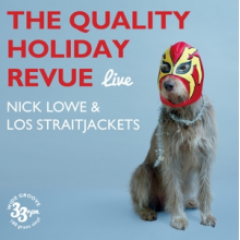 Lowe, Nick & Los Straitjackets - Quality Holiday Revue