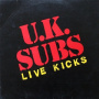 Uk Subs - Live Kicks