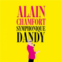 Chamfort, Alain - Symphonique Dandy