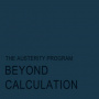 Austerity Program - Beyond Calculation