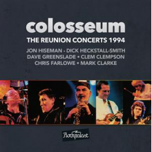 Colosseum - Reunion Concerts 1994