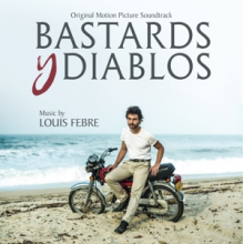 Gebre, Louis - Bastards Y Diablos: Original Motion Picture Soundtrack