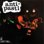 Anti-Pasti - Last Call