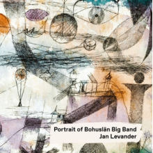 Bohuslan Big Band - Portrait of Bohuslan Big Band - Jan Levander