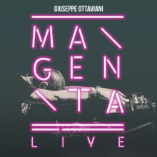 Ottaviani, Giuseppe - Magenta Live