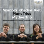 Mythos Trio - Margola/Ghedini/Rieti: Piano Trios