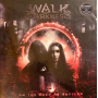 Walk In Darkness - On the Road (Re-Issue)