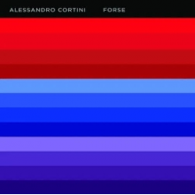 Cortini, Alessandro - Forse