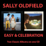 Oldfield, Sally - Easy & Celebration