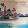 Cooper, Mike & Steve Gunn - Spirit Songs