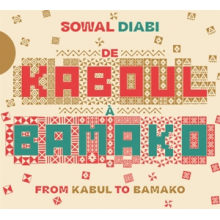 Sowal Diabi - De Kaboul a Bamako
