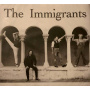Immigrants, the - The Immigrants