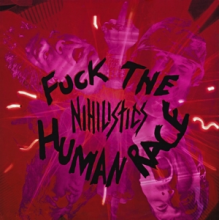 Nihilistics - Fuck the Human Race