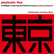 Pizzicato Five - Tokyo No Gasshou / Playboy Playgirl