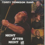 Corey Dennison Band - Night After Night