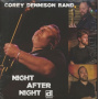 Dennison, Corey -Band- - Night After Night