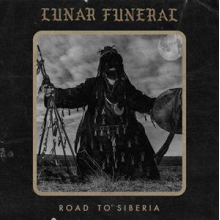Lunar Funeral - Road To Siberia