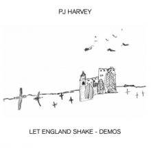 Pj Harvey - Let England Shake - Demos