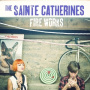 Sainte Catherines, the - Fire Works