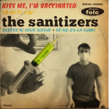 Sanitizers, the - Kiss Me, I'm Vaccinated
