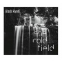 Cold Field - Black River