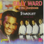 Ward, Billy & His Dominoes - Stardist -the Final Years