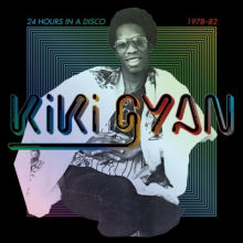 Gyan, Kiki - 24 Hours In a Disco