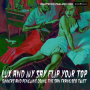 V/A - Lux and Ivy Say Flip Your Top