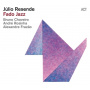 Resende, Julio - Fado Jazz