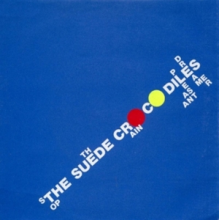 Suede Crocodiles - 7-Stop the Rain (Blue)